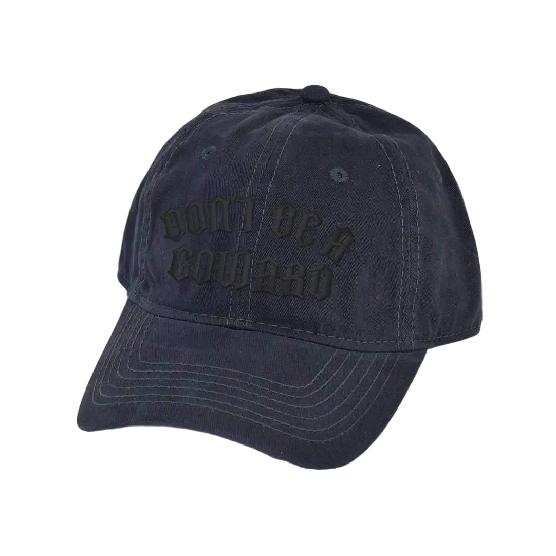 Don't Be A Coward Dad Hat