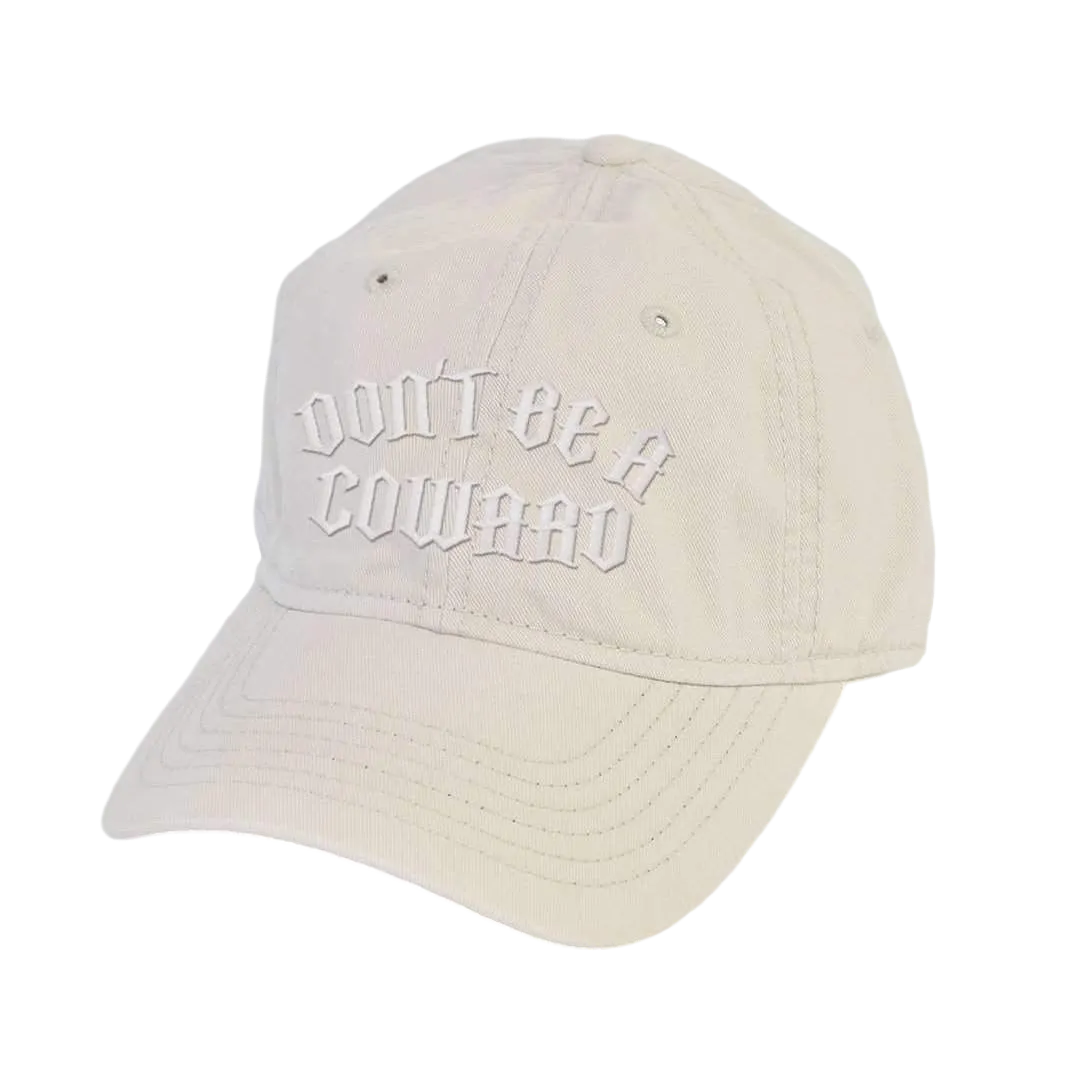 Don't Be A Coward Dad Hat