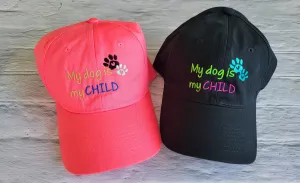 My Dog Is My Child Hat